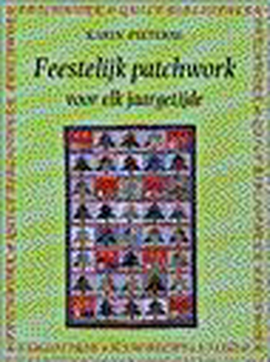 Feestelijk patchwork voor elk jaar