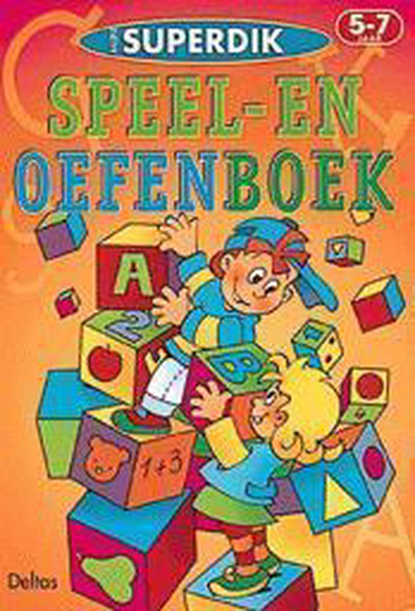 Mijn superdik speel- en oefenboek (5-7 j.)