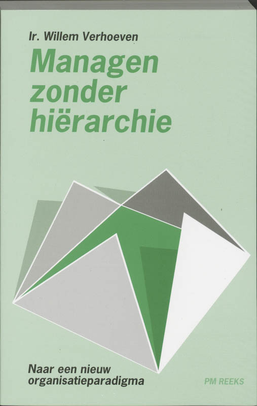 Managen zonder hierarchie / PM-reeks