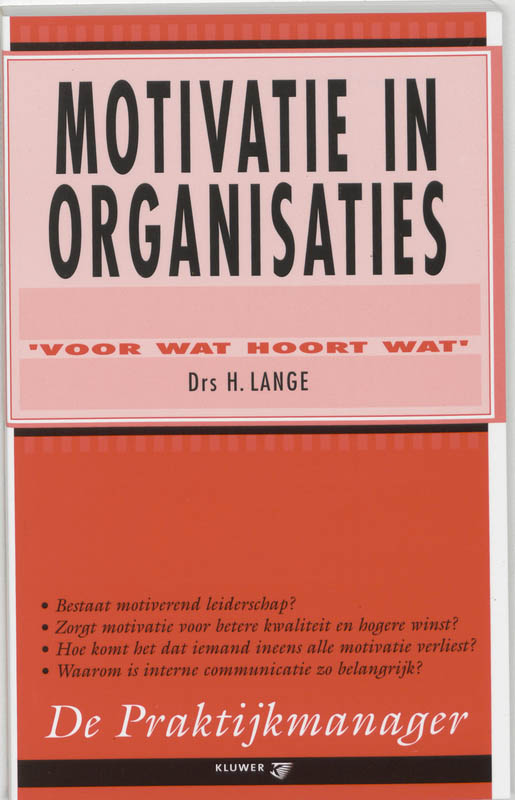 De praktijkmanager 1 -   Motivatie in organisaties