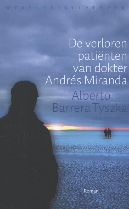 De verloren patienten van dokter Andres Miranda