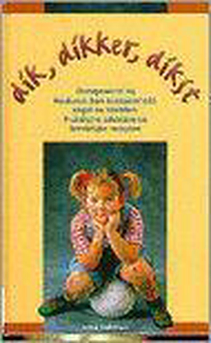 Dik, dikker, dikst