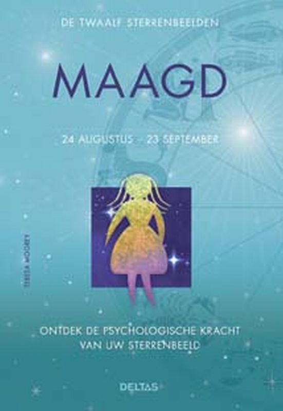 De twaalf sterrenbeelden / Maagd / Ontdek de psychologische kracht