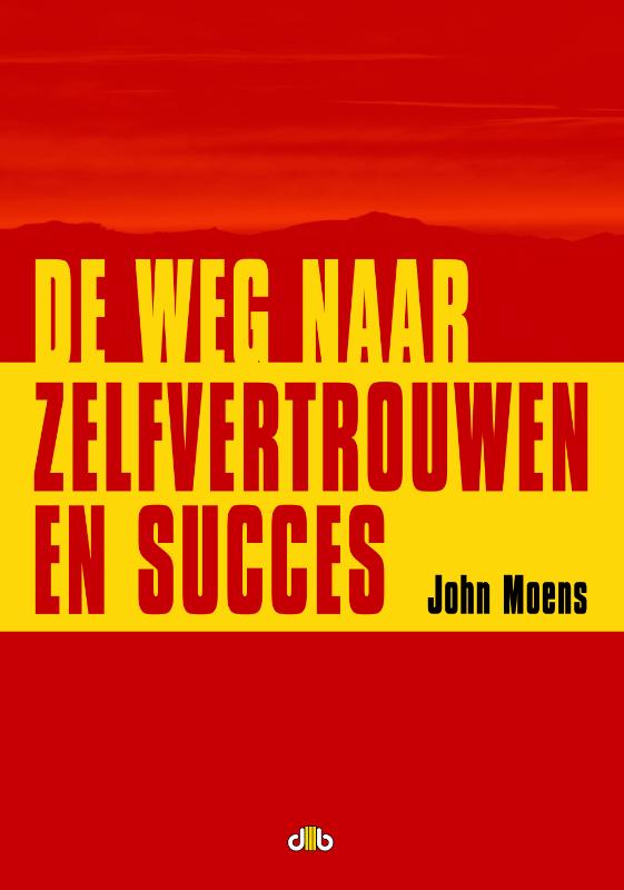 De Weg Naar Zelfvertrouwen En Succes