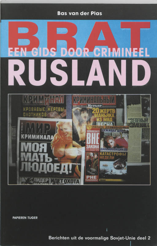 Berichten uit de voormalige Sovjet-Unie 2 - Brat