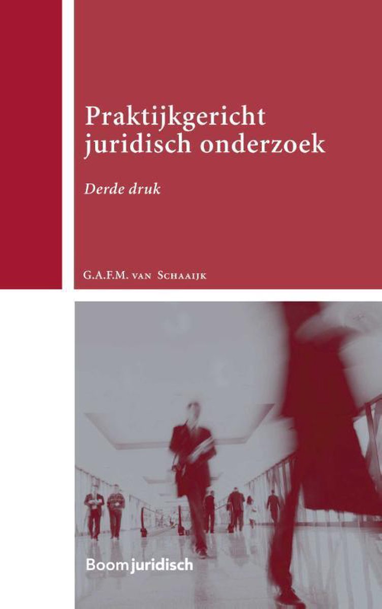 Praktijkgericht juridisch onderzoek / Boom Juridische studieboeken