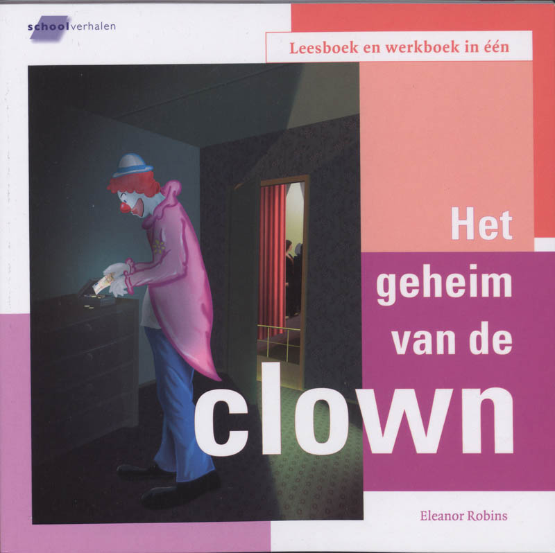 Het geheim van de clown / Schoolverhalen