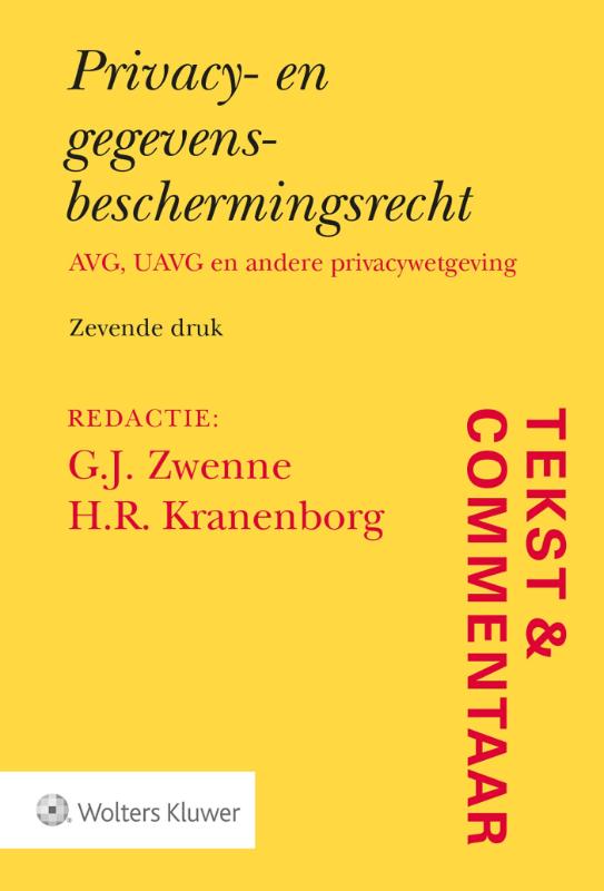 Privacy- en gegevensbeschermingsrecht / Tekst & Commentaar