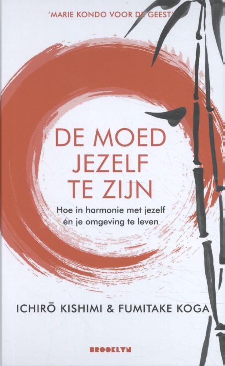 De moed jezelf te zijn