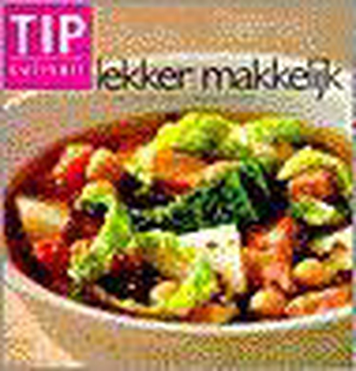 Lekker makkelijk / Tip culinair