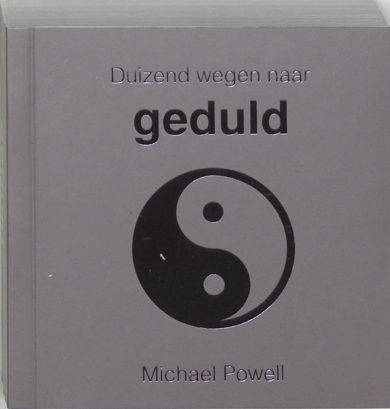 Duizend wegen naar Geduld / Duizend wegen naar