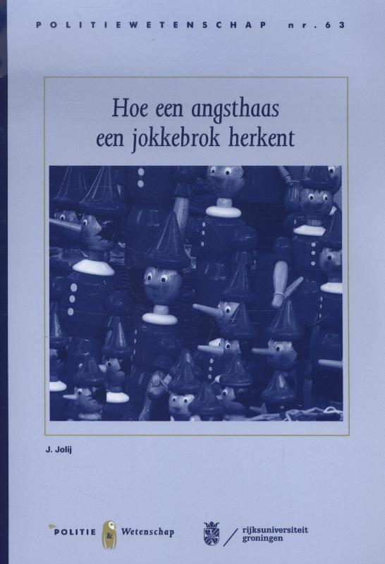 Hoe een angsthaas een jokkebrok herkent / Politiewetenschap / 63