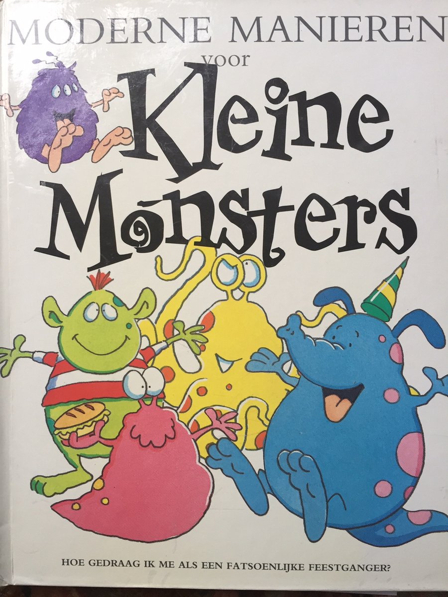 Moderne manieren voor kleine monsters