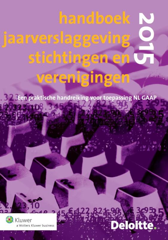 Deloitte handboek jaarverslaggeving stichtingen en verenigingen 2015