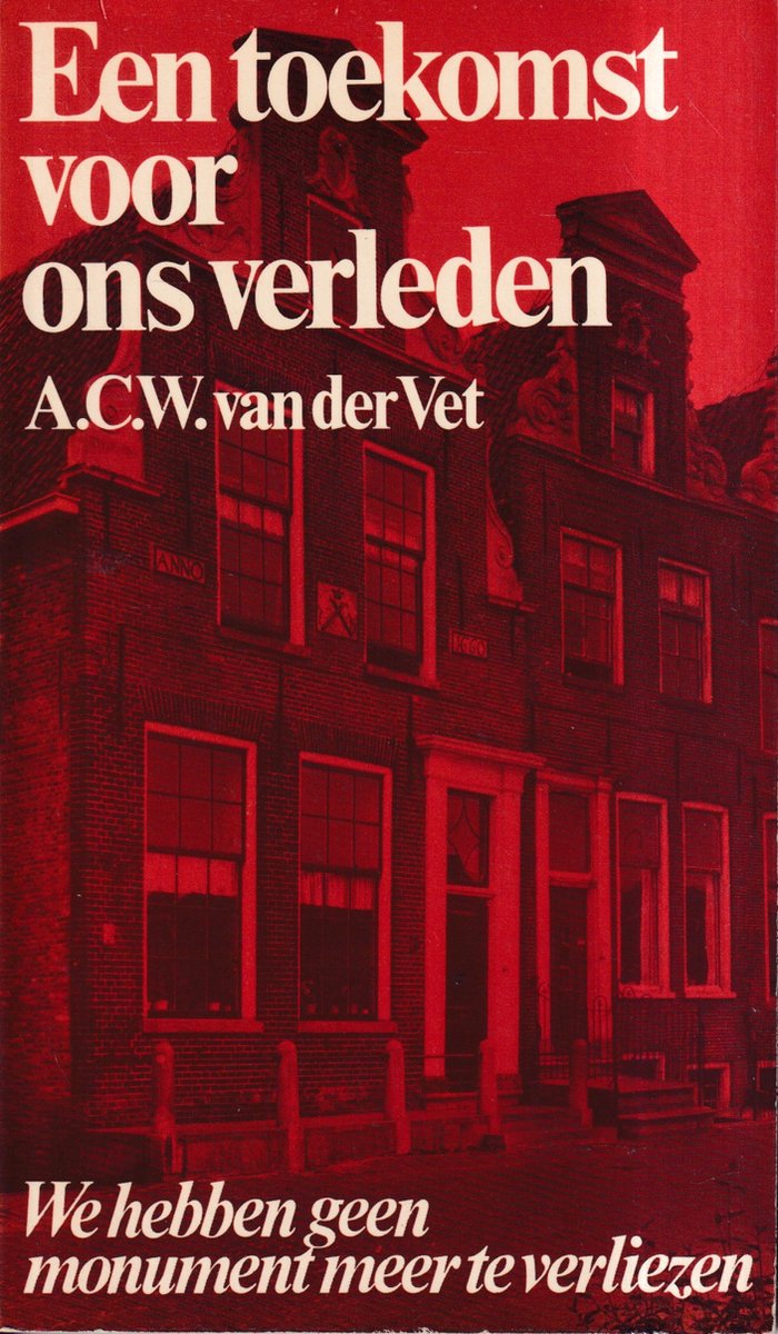 Een toekomst voor ons verleden