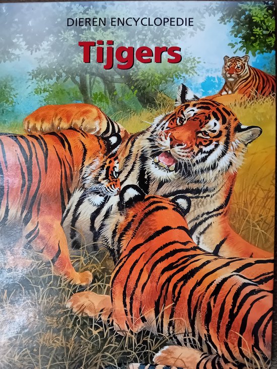 Tijgers / Dieren Encyclopedie