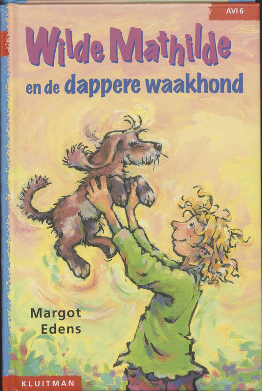 Wilde Mathilde en de dappere waakhond / Klavertje drie-serie