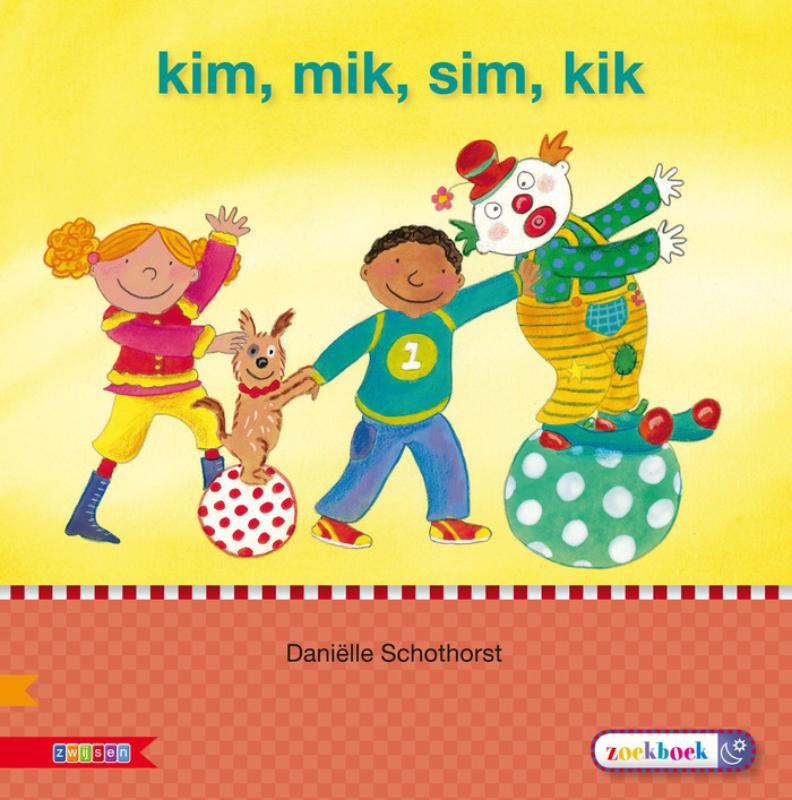 Kim, Mik, Sim, Kik / AVI S / Veilig leren lezen