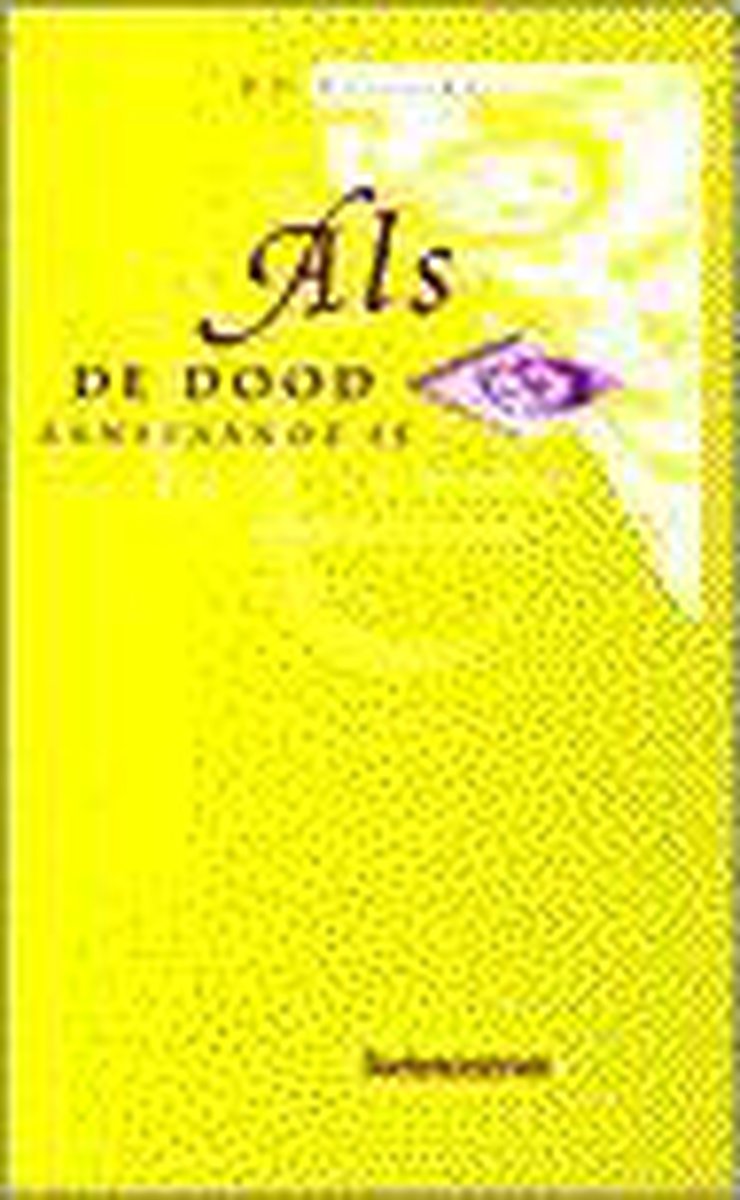 ALS DE DOOD AANSTAANDE IS