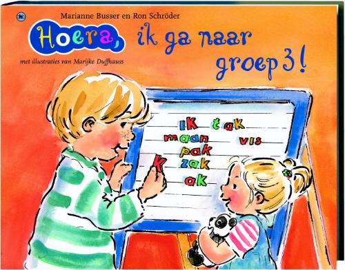 Hoera, ik ga naar groep 3! / Hoera