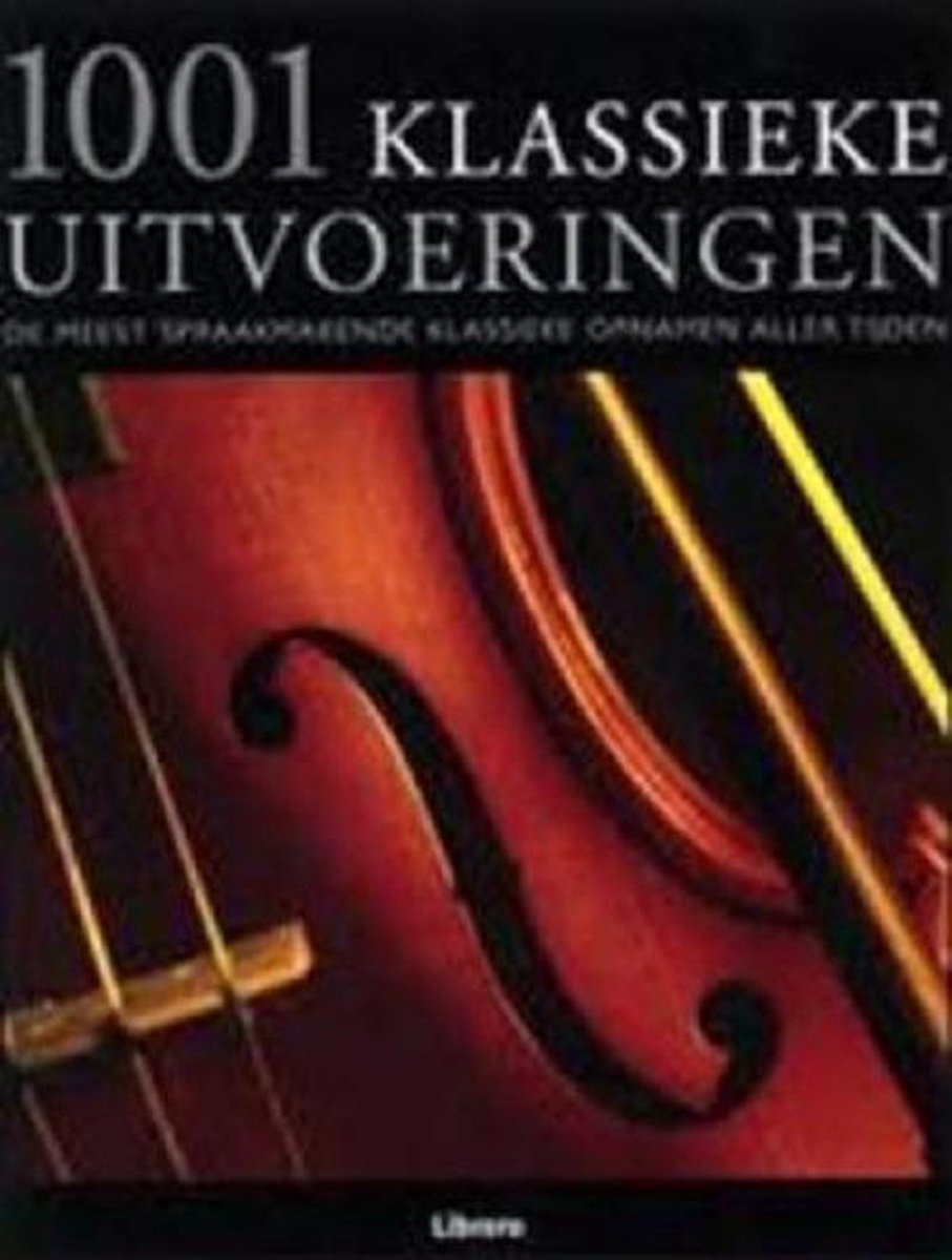 1001 Klassieke Uitvoeringen