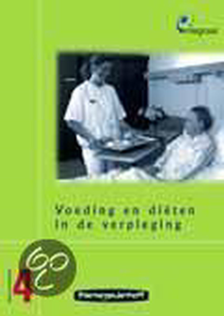 Voeding en dieten in de verpleging / Leerboek / Integraal / 4
