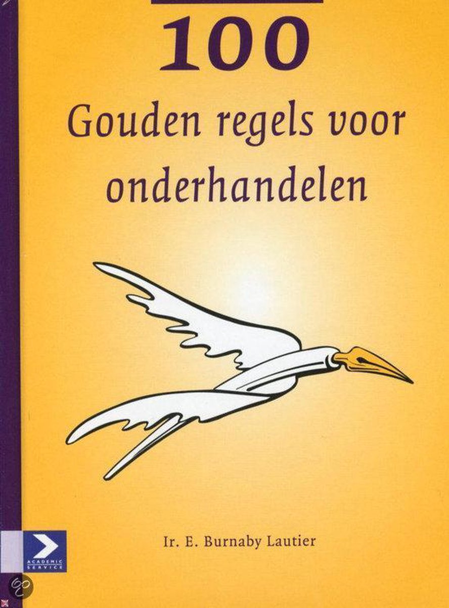 100 Gouden Regels Voor Onderhandelen