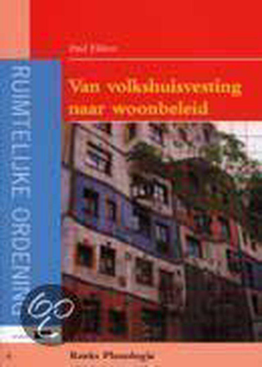Van volkshuisvesting naar woonbeleid / Planologie / 4