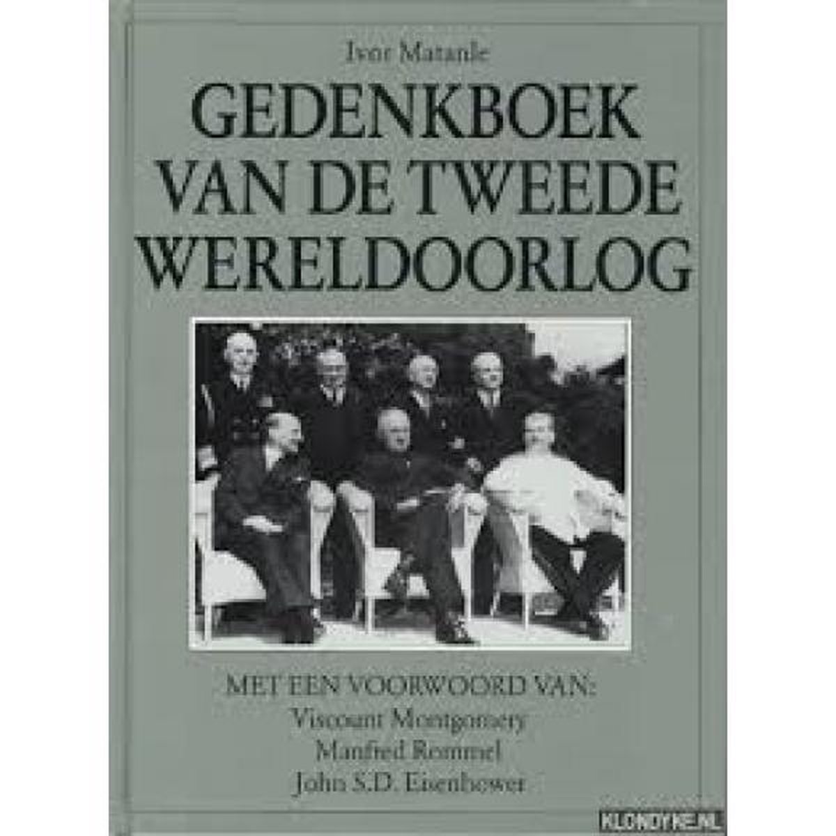 Gedenkboek van de Tweede Wereldoorlog - Ivor Matanle