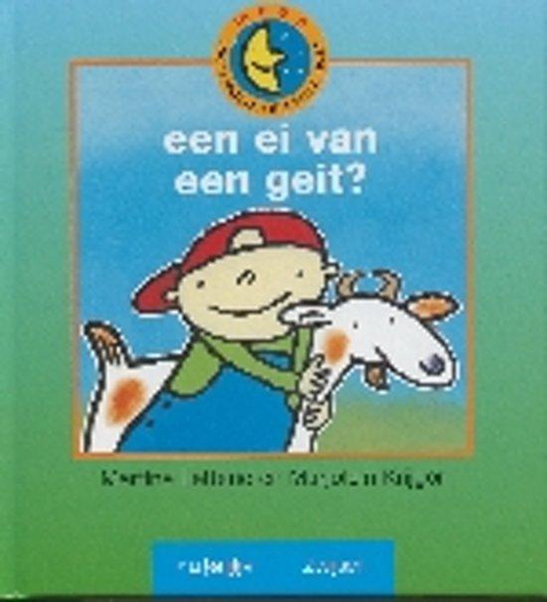 Een ei van een geit? / Maan / 6