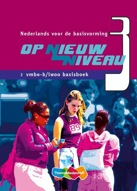 Op Nieuw Niveau 3 Vmbo-B Basisboek