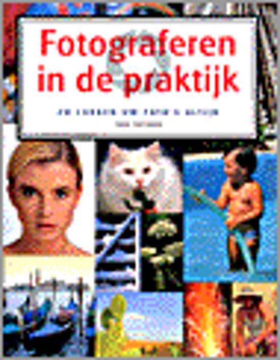 Fotograferen in de praktijk