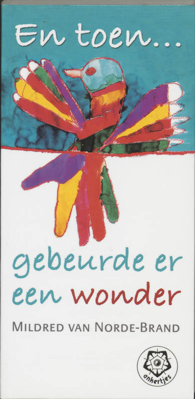 En toen ... gebeurde er een wonder