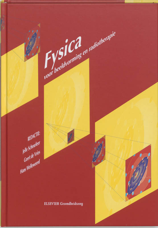Fysica voor beeldvorming en radiotherapie / Leerboeken voor radiologisch laboranten