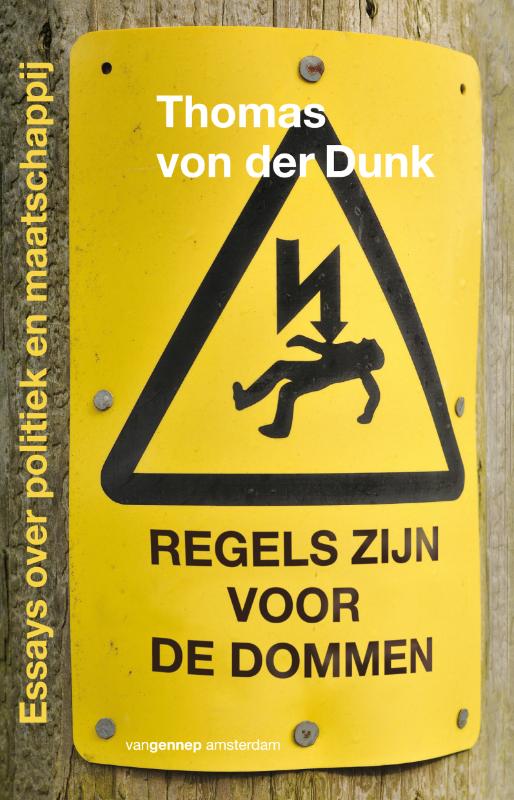 Regels Zijn Voor De Dommen
