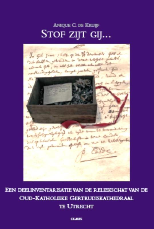 Stof zijt gij... / Clavis kunsthistorische monografieen / 21