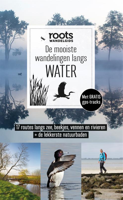 De mooiste wandelingen langs water / Roots wandelgids / 2