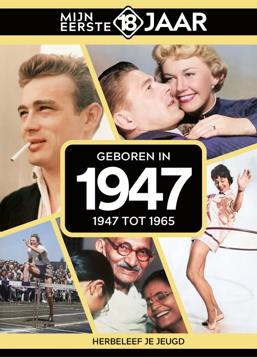 Geboren in 1947 / Mijn eerste 18 jaar