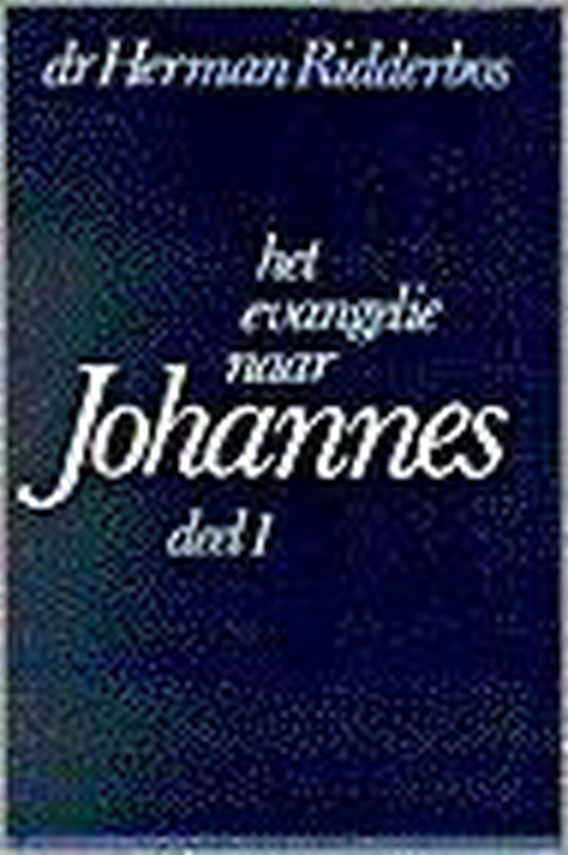 het evangelie naar Johannes - deel 1