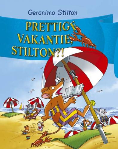 Prettige vakantie, Stilton! / Geronimo Stilton / 20