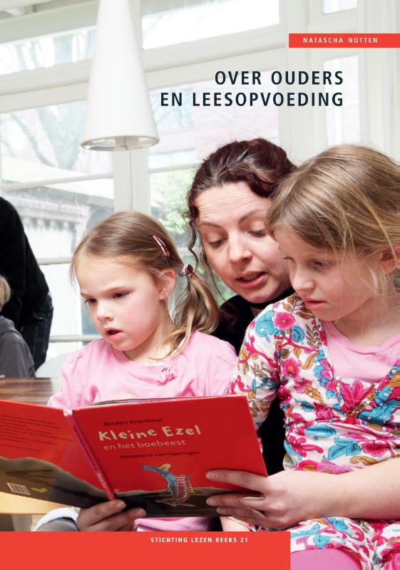 Stichting lezen reeks 21 - Over ouders en leesopvoeding