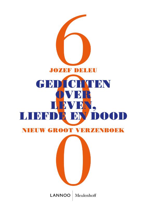 600 gedichten over leven, liefde en dood