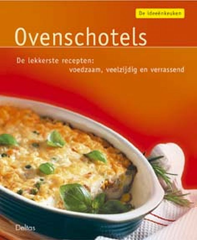 De Ideeenkeuken / 11 Ovenschotels / De Ideeenkeuken