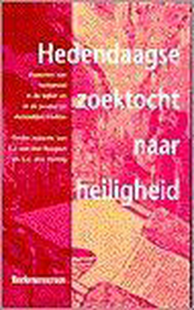 Hedendaagse zoektocht naar heiligheid