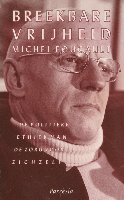 Breekbare vrijheid.politieke ethiek