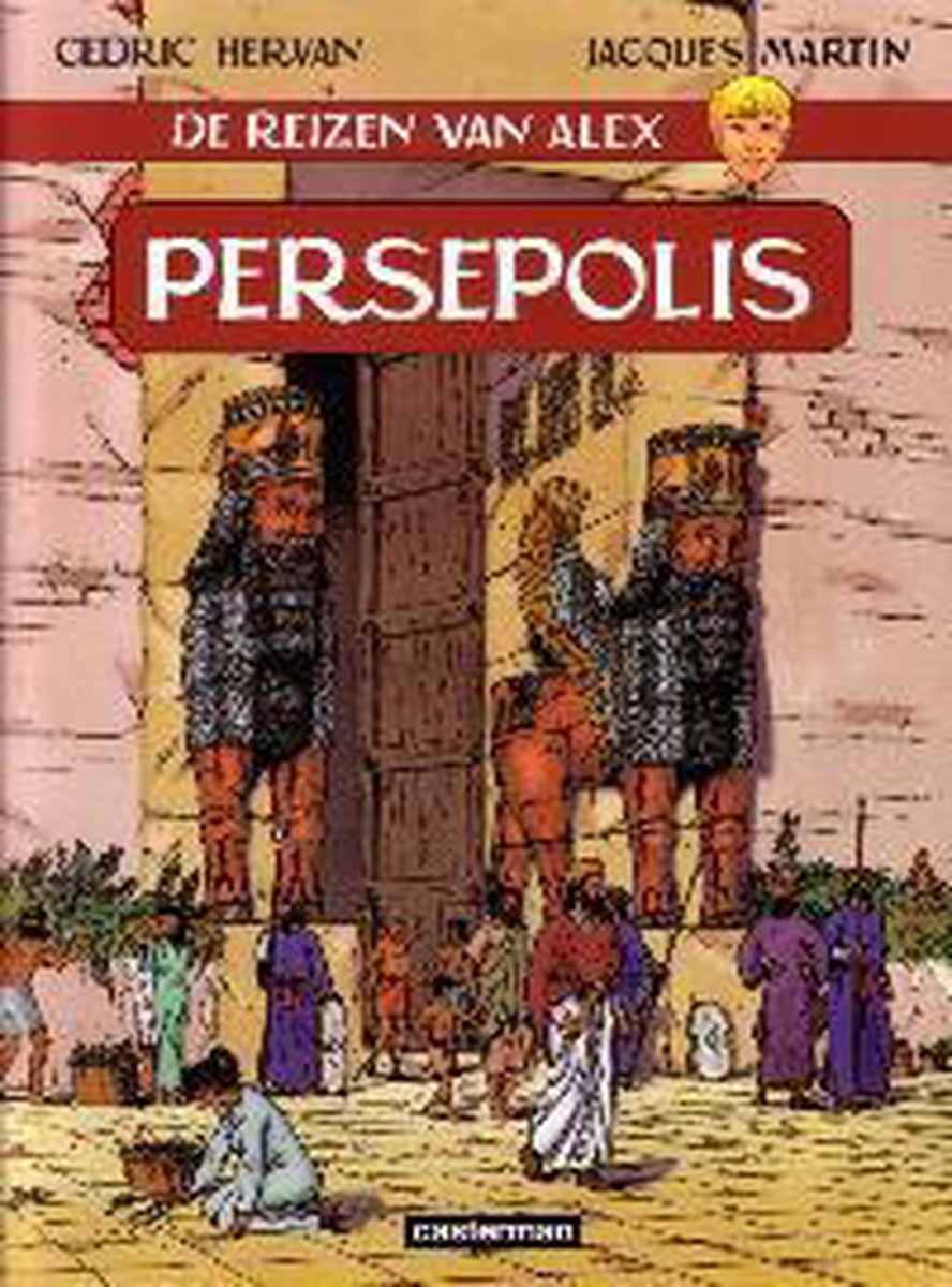 Alex, de reizen van 20. persepolis