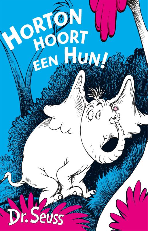 Horton hoort een hun / Dr. Seuss