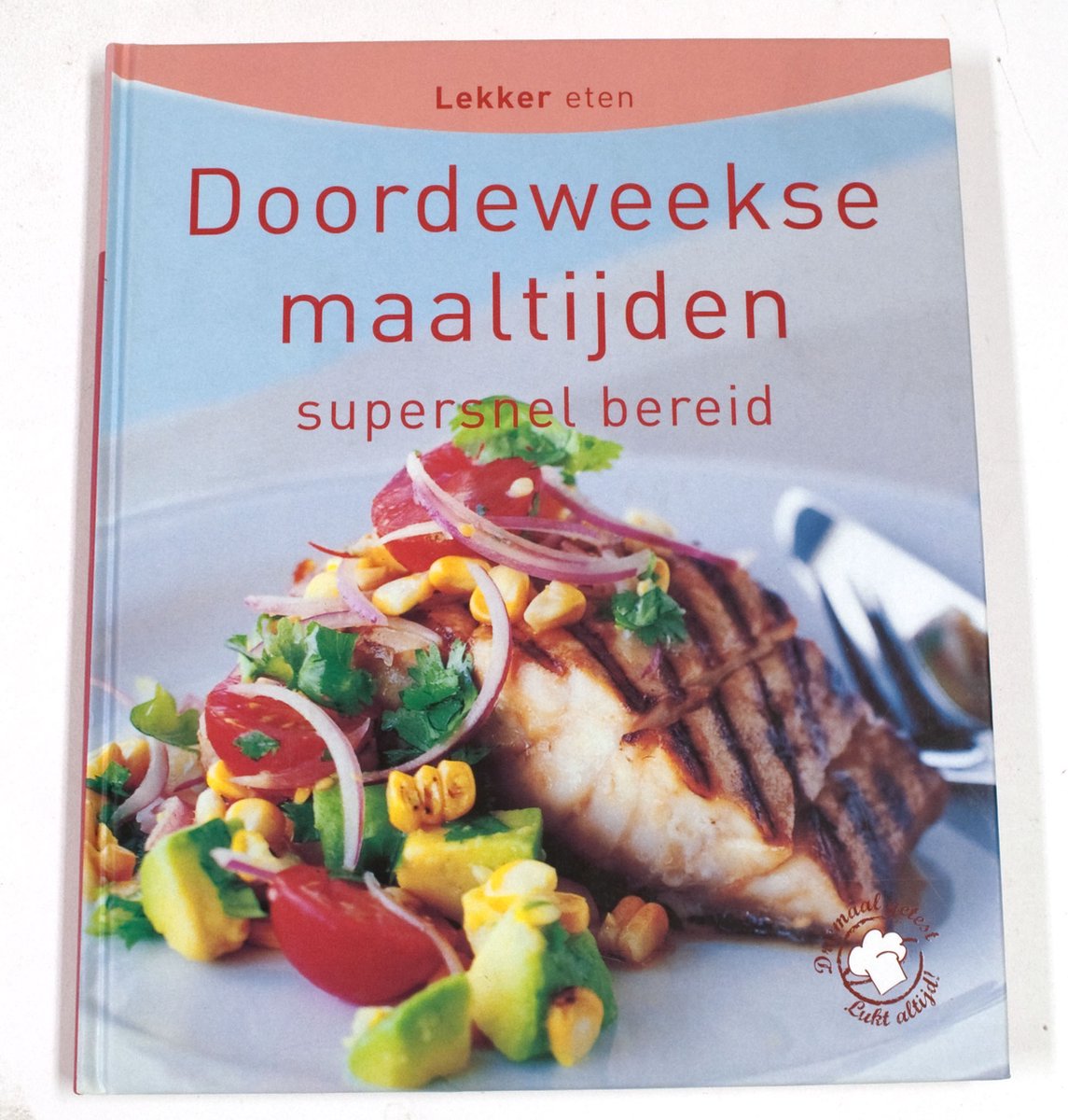 Doordeweekse maaltijden - Supersnel bereid