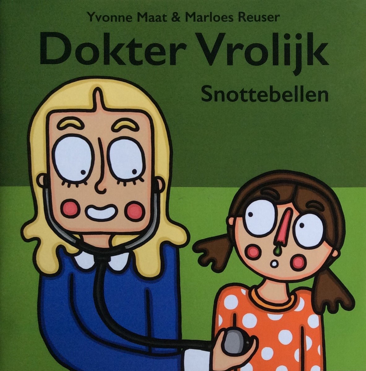 Dokter Vrolijk Snottebellen / Dokter Vrolijk / 1