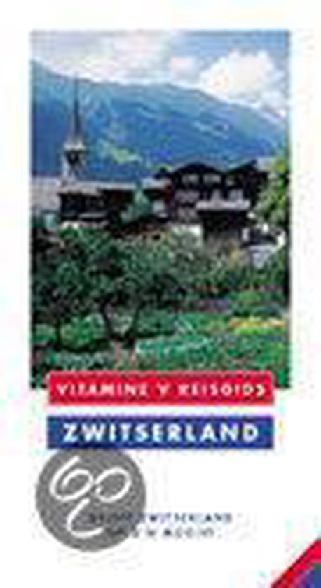 Zwitserland / Vitamine V reisgids